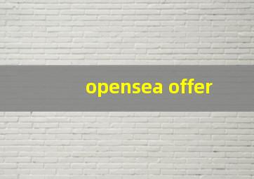 opensea offer